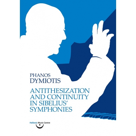Dymiotis: Antithesization and Continuity in Sibelius’ Symphonies