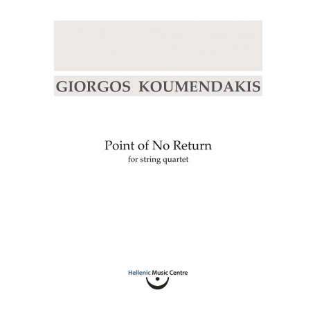 Koumendakis: Point of No Return, for string quartet